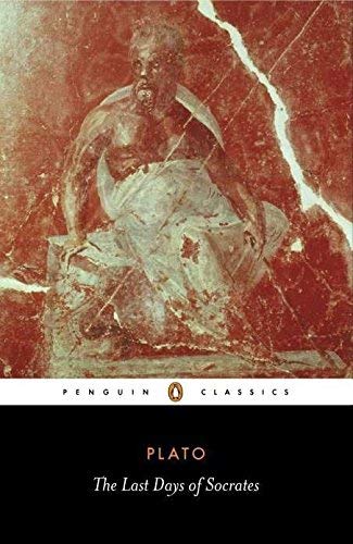 The Last Days of Socrates (Penguin Classics) by Plato [27 March 2003]
