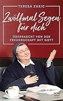 Zwölfmal Segen für dich: Überrascht von der Freundschaft mit Gott 3417268834 Book Cover
