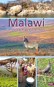 Malawi: Afrikas Vielfalt auf kleinem Raum