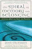 The Spiral of Memory and Belonging: A Celtic Path of Soul and Kinship