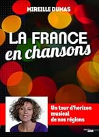 La France en chansons 2749157560 Book Cover