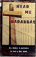 Hear me, Barabbas! B0007EB5PS Book Cover