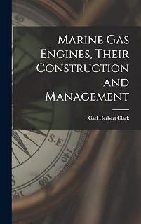 Marine gas Engines, Their Construction and Management