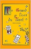  Le Grand Livre du Tarot: Atelier de formation