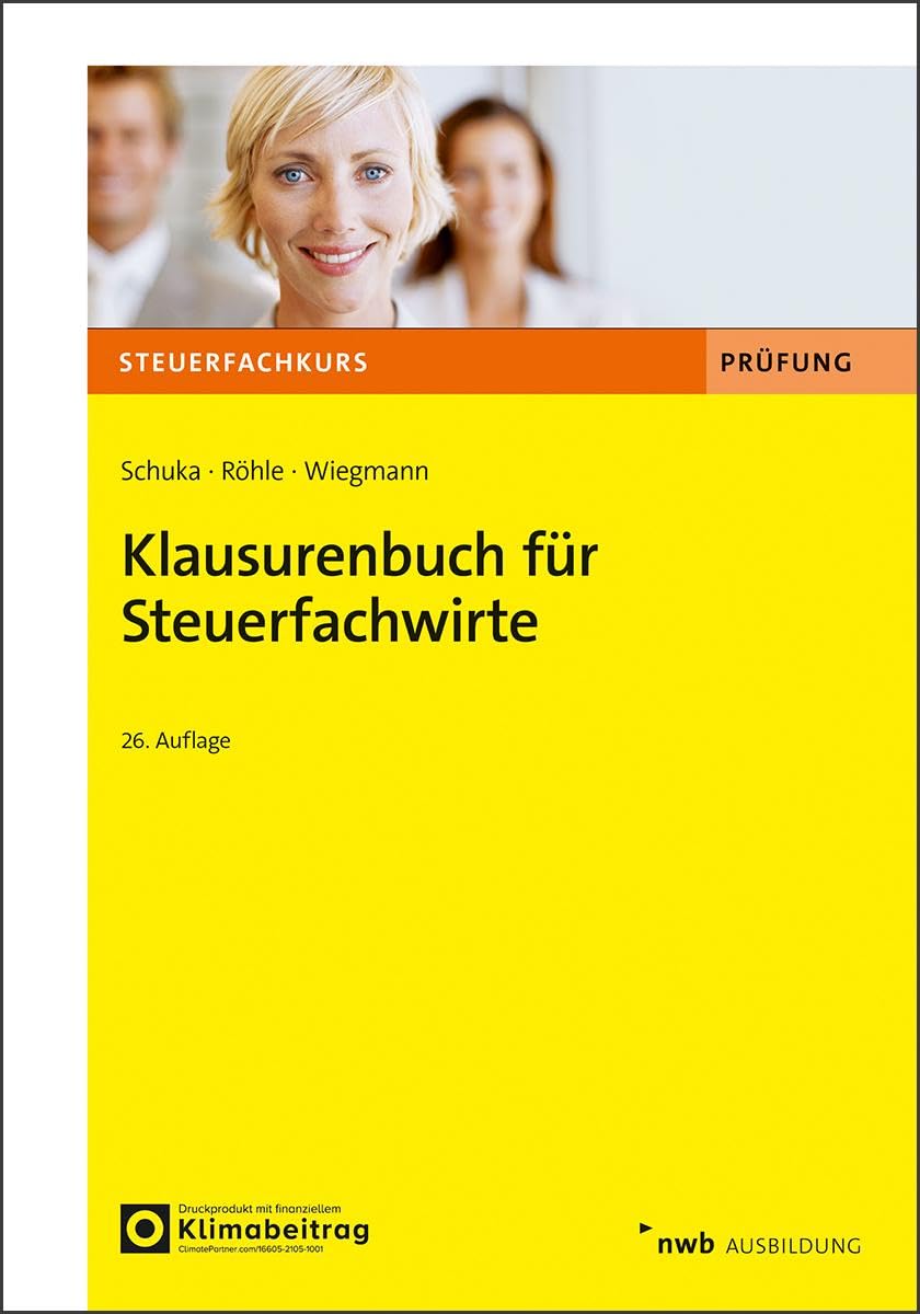 Klausurenbuch für Steuerfachwirte (Steuerfachkurs)