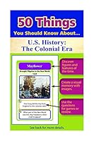 50 Things You Should Know about U.S. History: The Colonial Era Flash Cards 0787716162 Book Cover