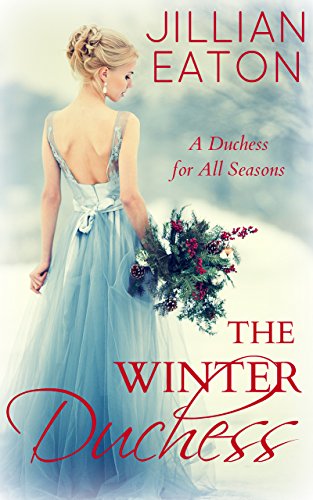 Télécharger The Winter Duchess (A Duchess for All Seasons Book 1) (English Edition) Gratuit