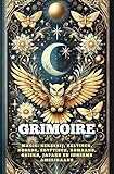  Grimoire. Magie: Hekserij, Keltisch, Noords, Egyptisch, Romaans, Grieks, Japans en Inheems Amerikaans (Dutch Edition)