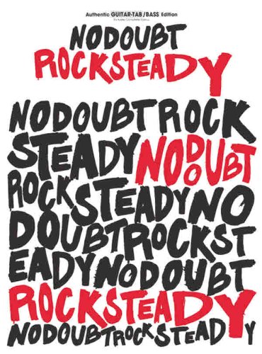 Rock Steady: Authentic Guitar Tab/Bass Tab
