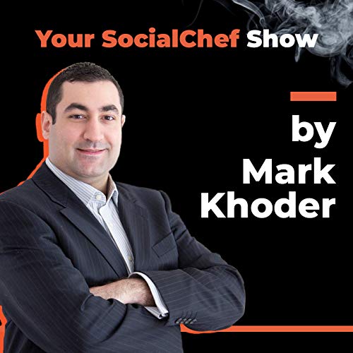 Your SocialChef Show By Mark Khoder cover art