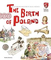 The birth of Poland. Tu powstaLa Polska - JarosLaw GryguÄ [KSIÄLtKA] 8380086473 Book Cover