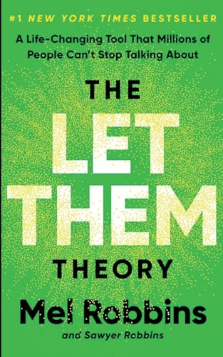 The Let Them Theory: A Life-Changing Tool That Millions of People Can't Stop Talking About