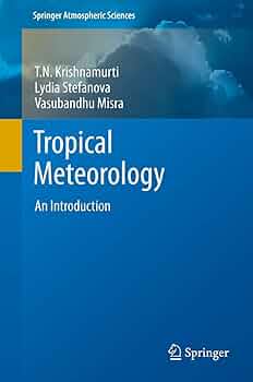 Tropical Meteorology: An Introduction (Springer Atmospheric
