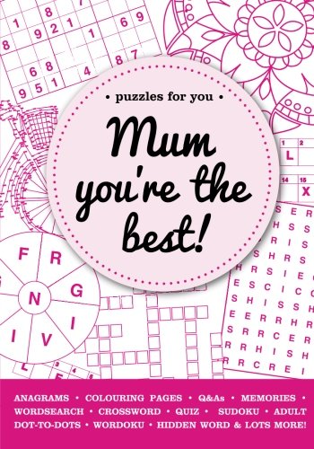 Mum, You're The Best!: Activities, Puzzles & Quizzes