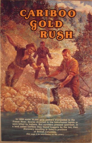cariboo gold rush 0919214908 Book Cover