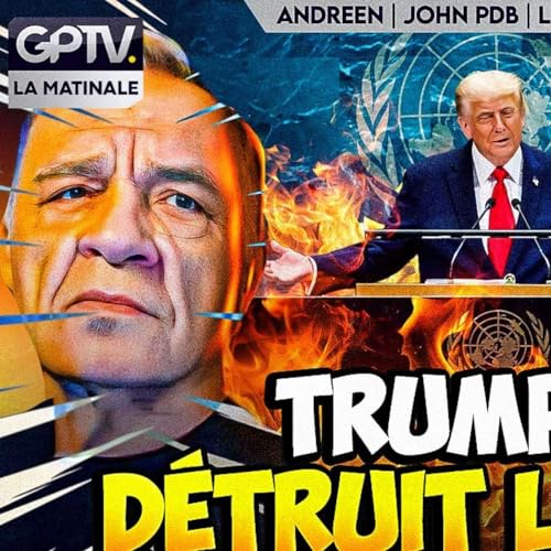 DISCOURS EPLOSIF DE TRUMP À L’ONU : PERSONNE N’A ÉTÉ ÉPARGNÉ | LA MATINALE GPTV cover art