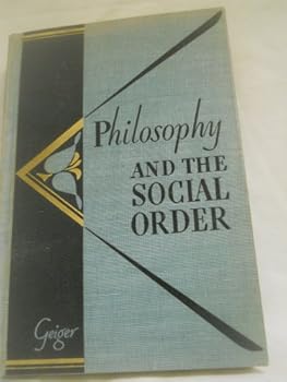 Hardcover Philosophy and the Social Order, an Introductory Approach Book