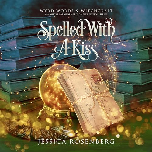 Spelled with a Kiss by Jessica Rosenberg episode artwork