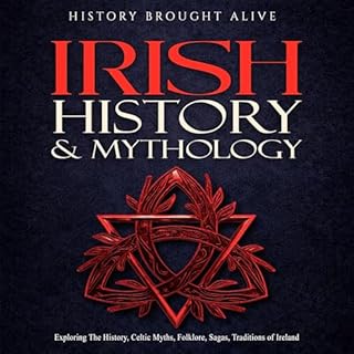 Irish History & Mythology Audiolibro Por History Brought Alive arte de portada