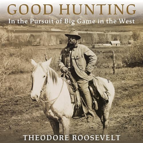 Theodore Roosevelt's Good Hunting episode artwork