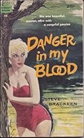 Danger in My Blood B000TZ2VF8 Book Cover