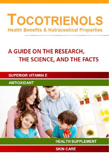 TOCOTRIENOLS - Health Benefits & Nutraceutical Properties - 2012 ...