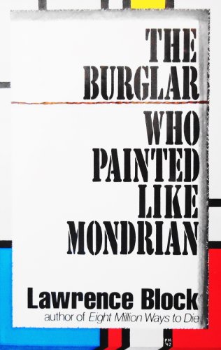 the burglar who painted like mondrian B000KBK9GO Book Cover