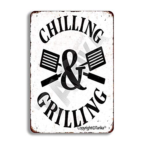 Chilling Grilling Tin Retro Look 8X12 Inch Decoration Poster Sign for Home Kitchen Bathroom Farm Garden Garage Inspirational Quotes Wall Decor