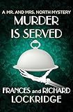 Murder Is Served (The Mr. and Mrs. North Mysteries)
