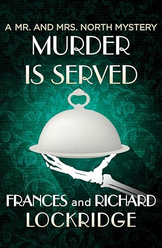 Murder Is Served (The Mr. and Mrs. North Mysteries Book 12)