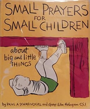 Paperback Small prayers for small children about big and little things, Book