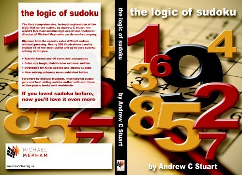 The Logic of Sudoku by Andrew C Stuart (2007-08-02)