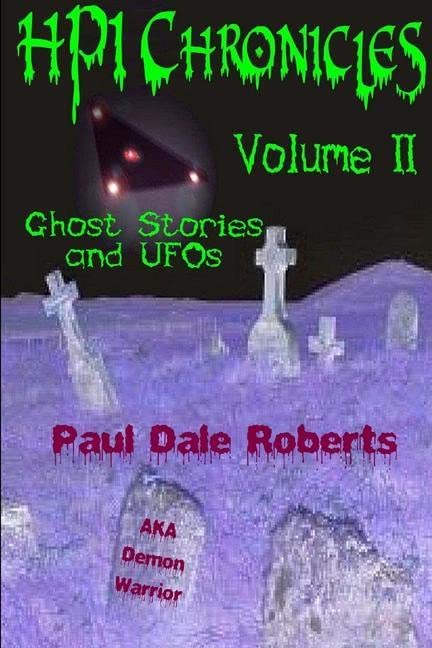 Hpi Chronicles: Volume Ii Ghost Stories And Ufos Paperback – November 28, 2011