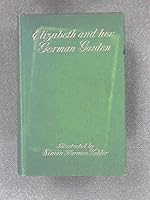 Elizabeth and her German garden B000V8R0PO Book Cover