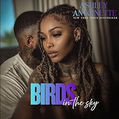 Birds in the Sky Audiolibro Por Ashley Antoinette arte de portada