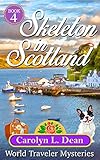 SKELETON IN SCOTLAND: A World Traveler Cozy Mystery