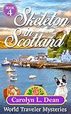 skeleton in scotland: a world traveler cozy mystery (book 4) (english edition)