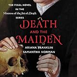  Death and the Maiden: Mistress of the Art of Death