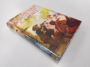 Hardcover No Surrender by G.A. Henty Book