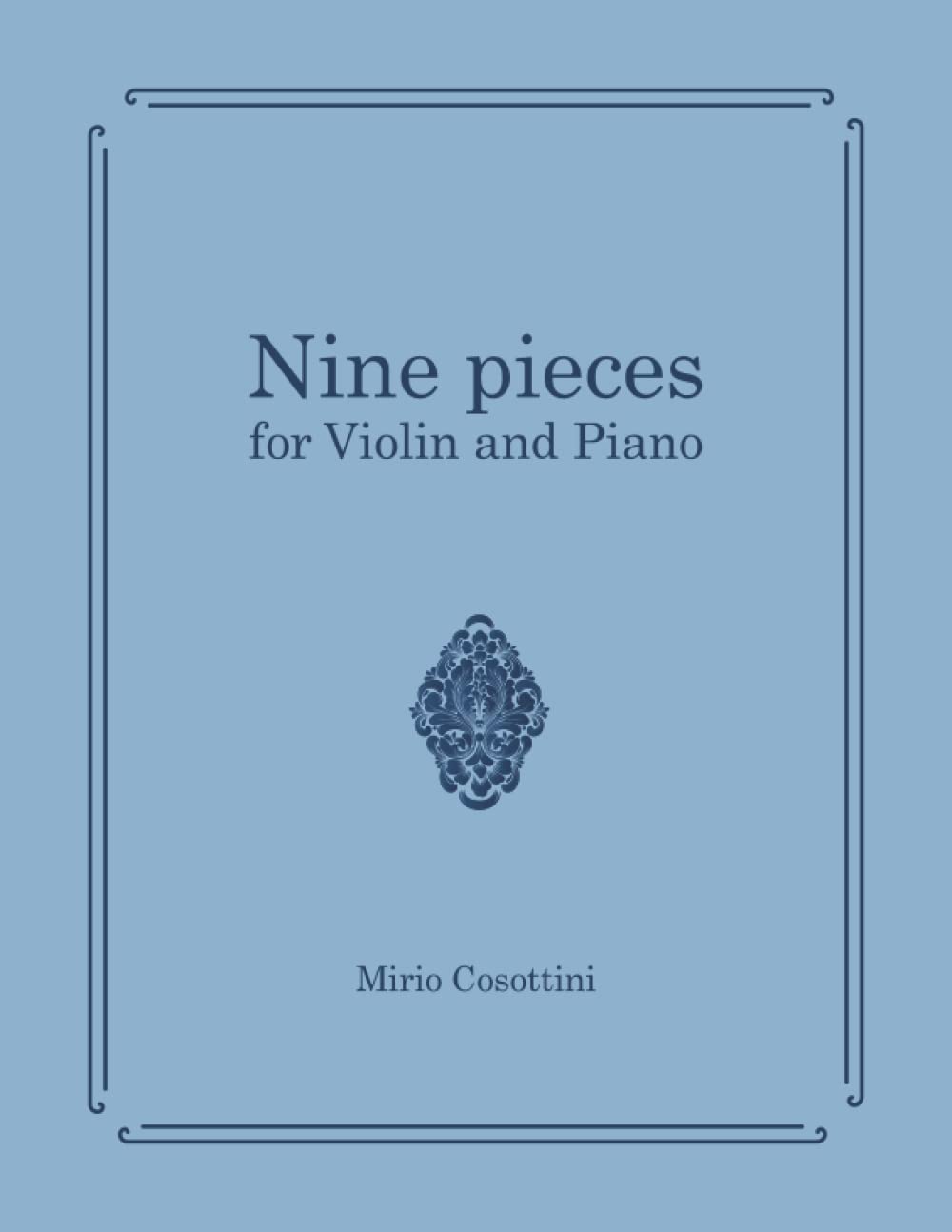 Nine pieces: for Violin and Piano