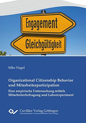 Preisvergleich Produktbild Organizational Citizenship Behavior und Mitarbeiterpartizipation: Eine empirische Untersuchung mittels Mitarbeiterbefragung und Laborexperiment
