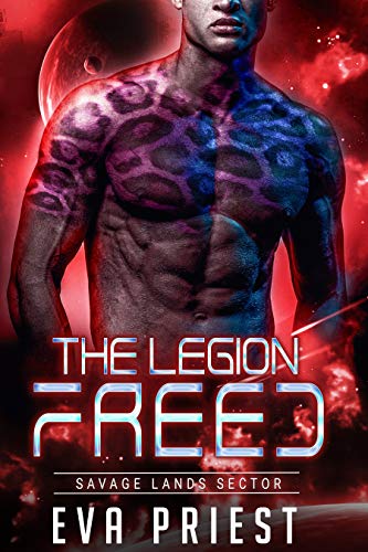 Freed: A Sci-Fi Alien Romance (The Legion: Savage Lands Sector)