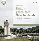 Kulturgeschichte Griechenlands: Lesung mit Achim Höppner (1 mp3-CD) - Egon Friedell Sprecher: Achim Höppner 