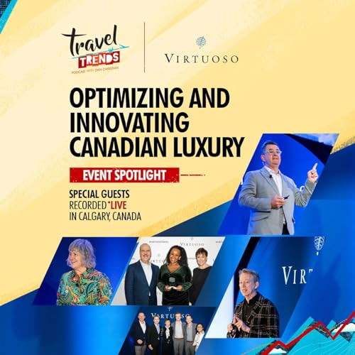 Event Spotlight: Optimizing and Innovating Canadian Luxury at Virtuoso Forum Canada 2026