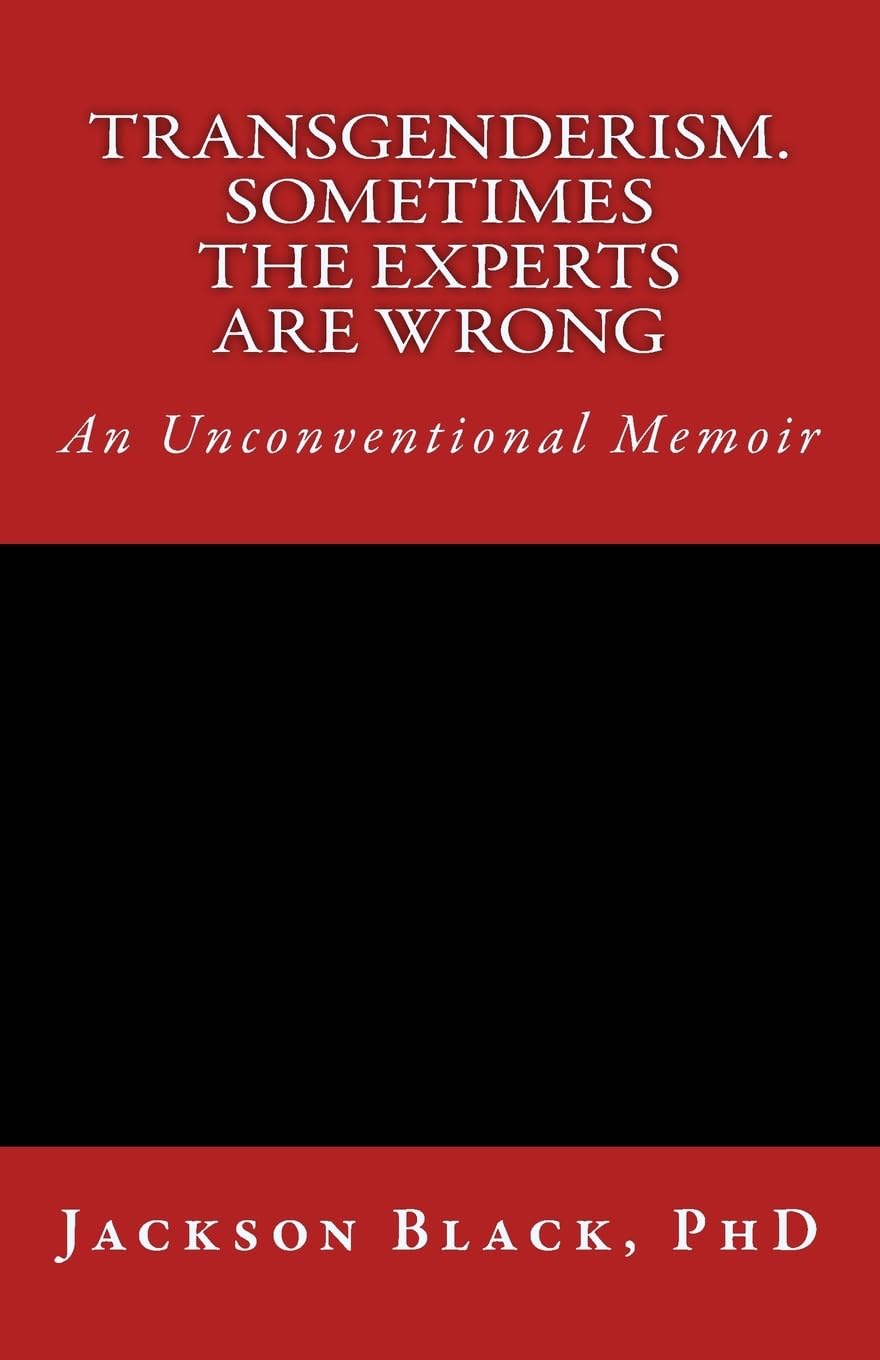 Transgenderism. Sometimes the Experts are Wrong
