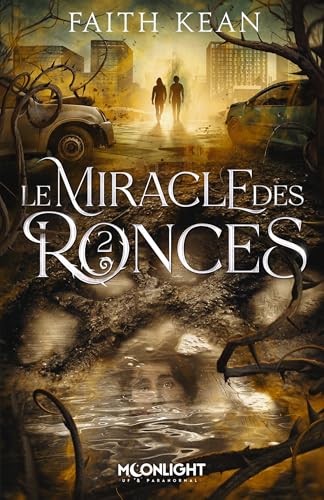 Le Miracle des Ronces: Les Ronces, T2