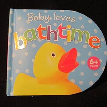 Unknown Binding Baby loves bathtime Book
