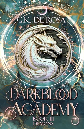 Darkblood Academy: Book Three: Demons (A Supernatural Academy Series 3)