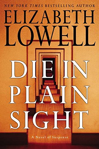 Cover of Die in Plain Sight: A Novel of Suspense