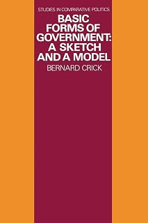 Basic Forms of Government: A Sketch and a Model (Studies in Comparative Politics)